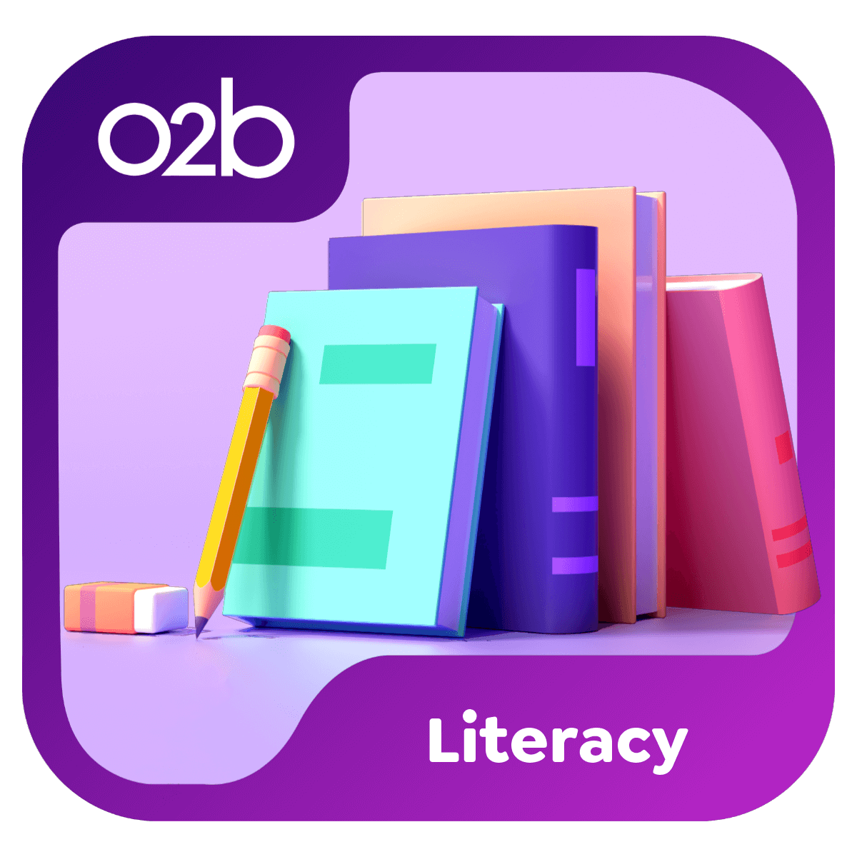 Books and a pencil/eraser on a purple background. O2B - Literacy